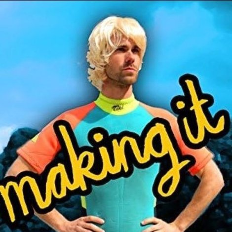 Making It
