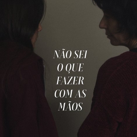 Não Sei O Que Fazer Com As Mãos