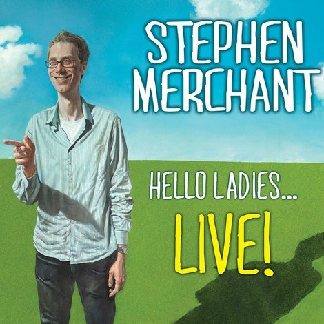 Stephen Merchant: Hello Ladies... Live!