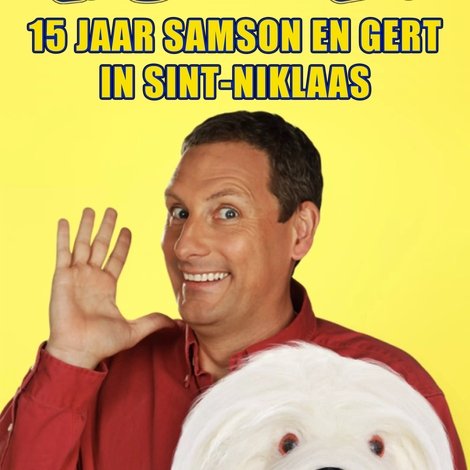 Samson & Gert: 15 jaar Samson en Gert in Sint-Niklaas