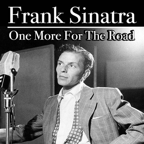 Frank Sinatra: One More for the Road