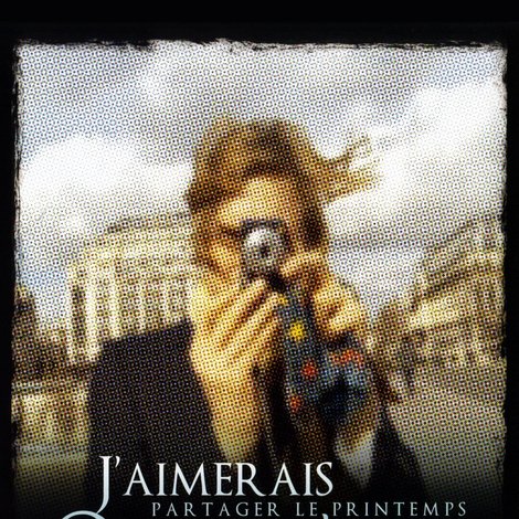 J'aimerais partager le printemps avec quelqu'un