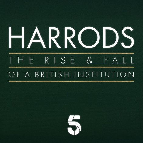 Harrods: The Rise & Fall of a British Institution