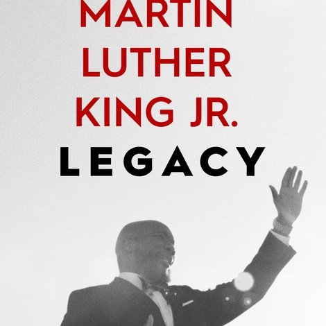 Martin Luther King Jr. Legacy