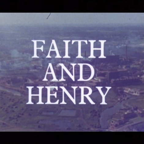 Faith and Henry