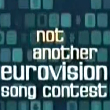 Not Another Eurovision Song Contest