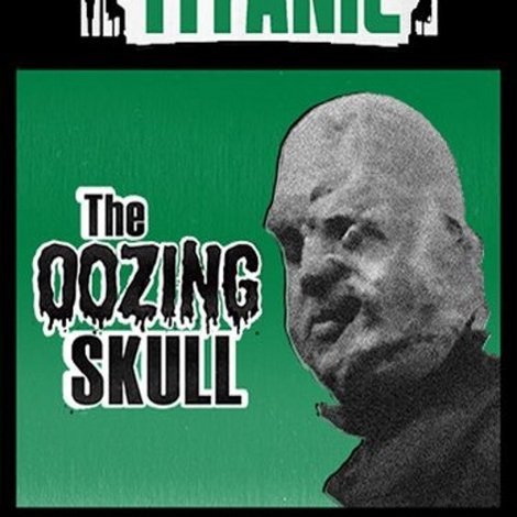 Cinematic Titanic: The Oozing Skull
