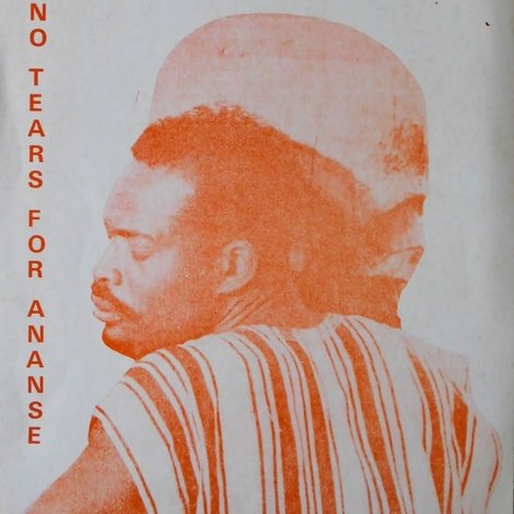 No Tears for Ananse