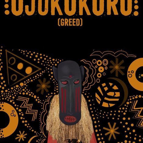 Ojukokoro: Greed