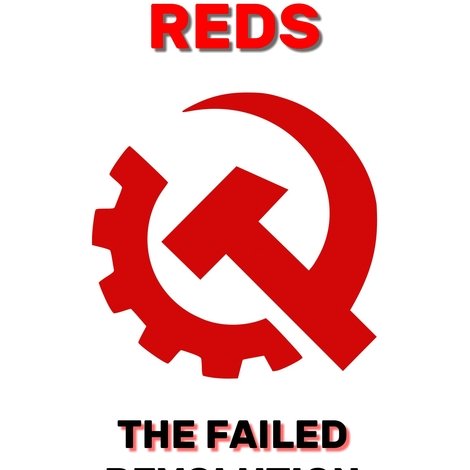 American Reds: The Failed Revolution