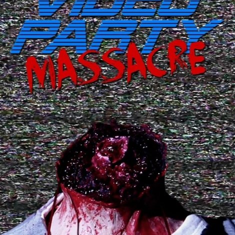 Video Party Massacre