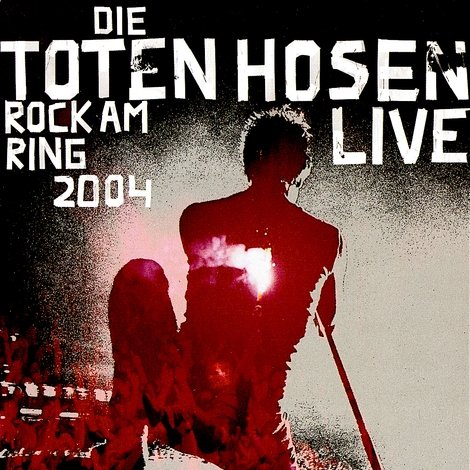 Die toten Hosen: Rock am Ring