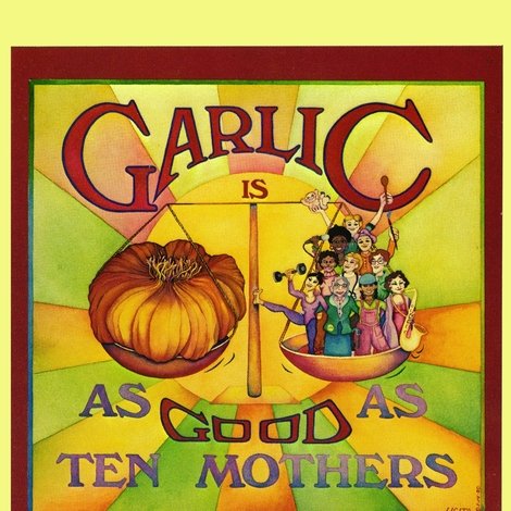 Garlic Is as Good as Ten Mothers