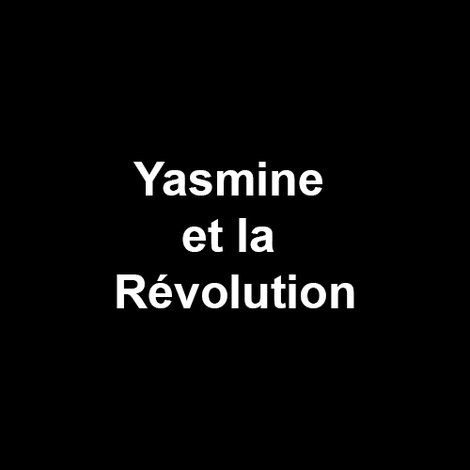 Yasmine et la Révolution