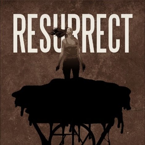 Resurrect