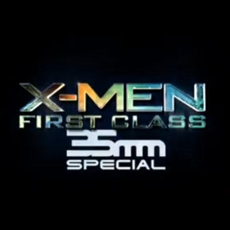 X-Men: First Class 35mm Special