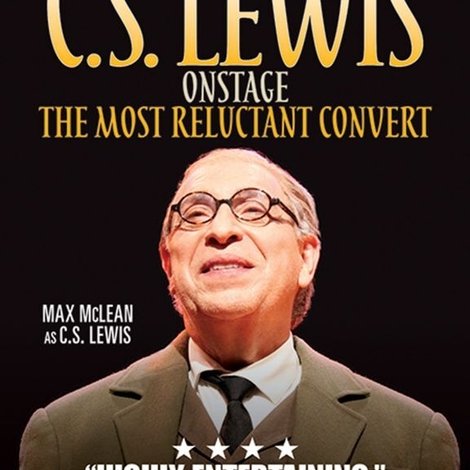 C.S. Lewis Onstage: The Most Reluctant Convert