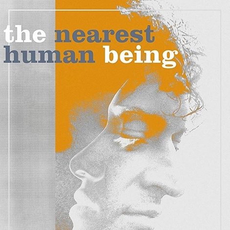 The Nearest Human Being