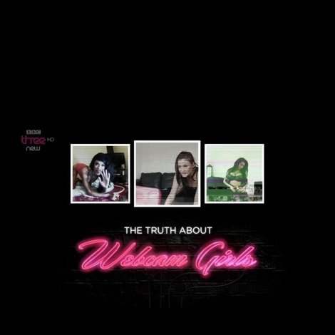 The Truth About Webcam Girls