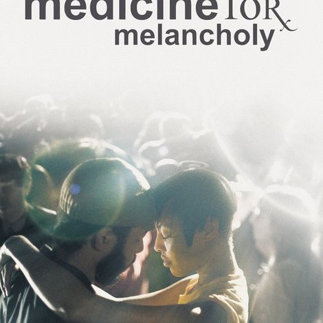 Medicine for Melancholy