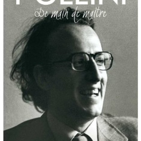 Maurizio Pollini: De main de maître