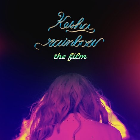 Kesha: Rainbow - The Film