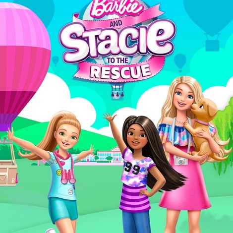 Barbie and Stacie to the Rescue