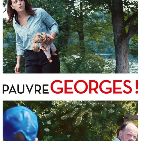 Pauvre Georges!