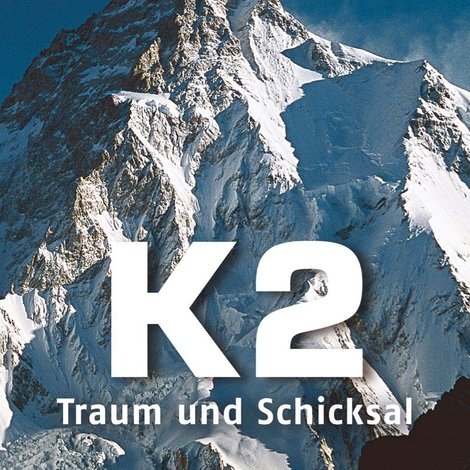 K2, Traum und Schicksal
