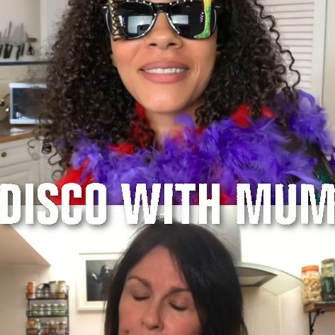 Disco with Mum