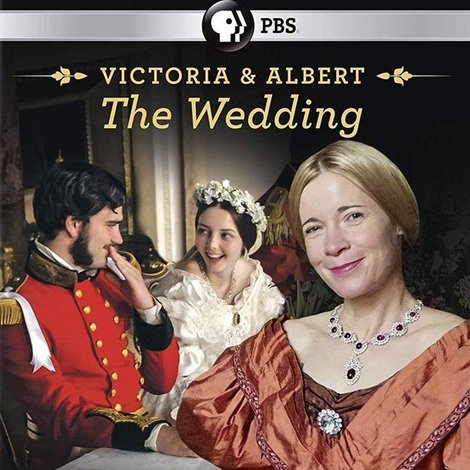 Victoria & Albert: The Royal Wedding