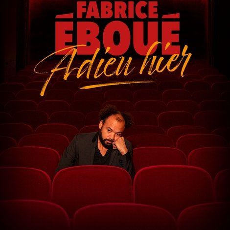 Fabrice Éboué - Adieu Hier