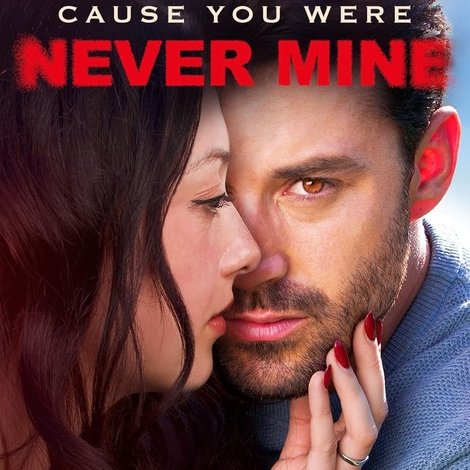 Cause You Were Never Mine