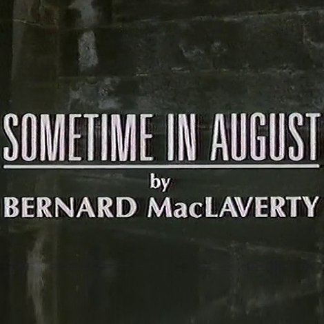 Sometime in August