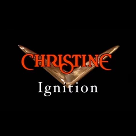 Christine: Ignition