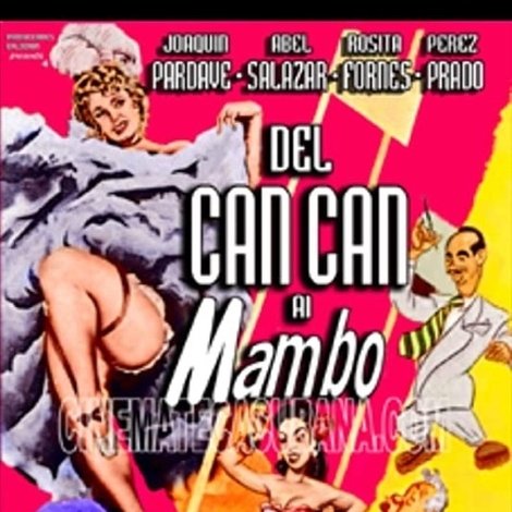Del can-can al mambo