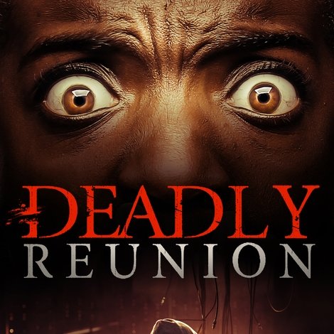 Deadly Reunion
