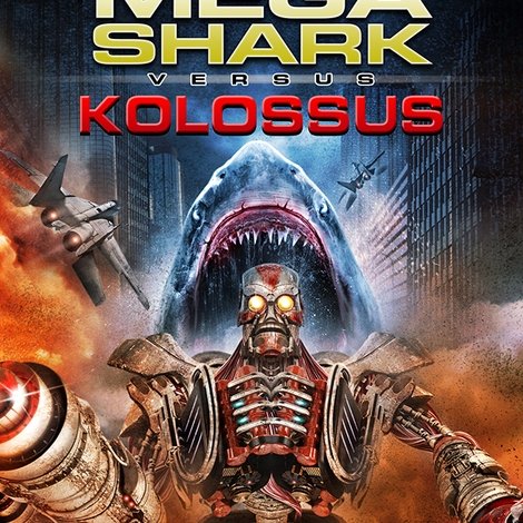Mega Shark vs. Kolossus