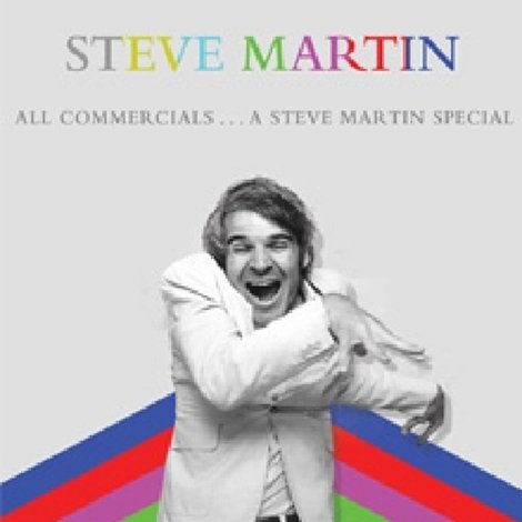All Commercials... A Steve Martin Special