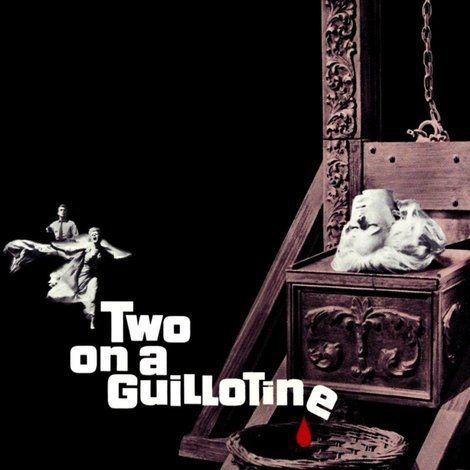 Two on a Guillotine