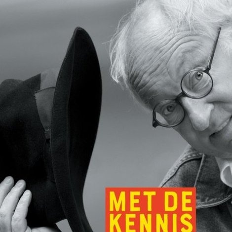 Youp van 't Hek: Met de kennis van nu