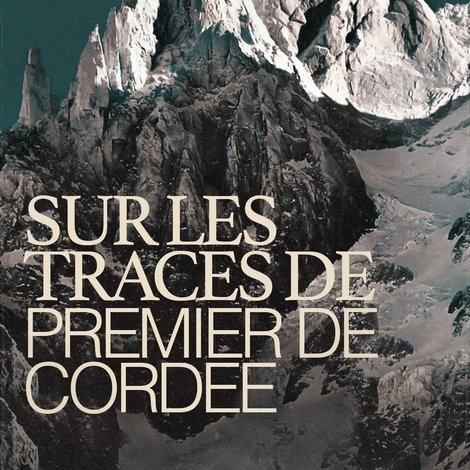 Sur Les Traces De Premier De Cordée