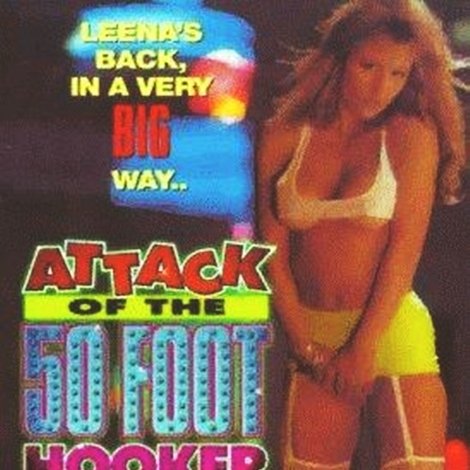 Attack of the 50 Foot Hooker