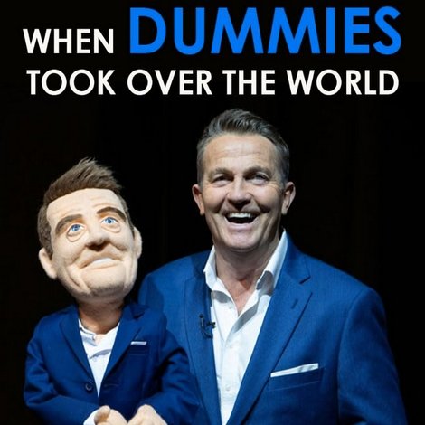 Bradley Walsh: When Dummies Took Over the World