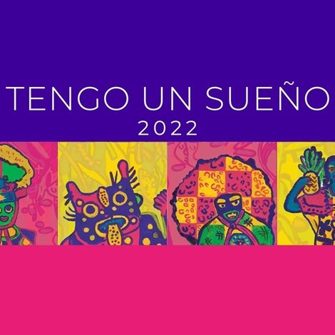 Tengo un Sueño 2022