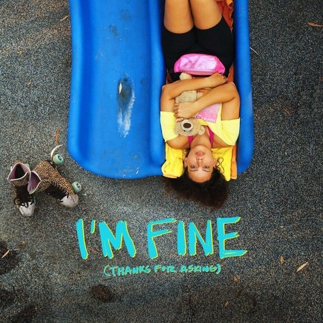 I’m Fine (Thanks For Asking)