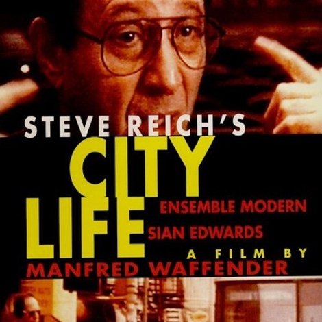 Steve Reich - City Life
