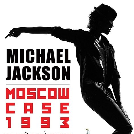 Michael Jackson: Moscow Case 1993