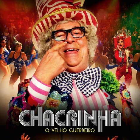 Chacrinha: O Velho Guerreiro