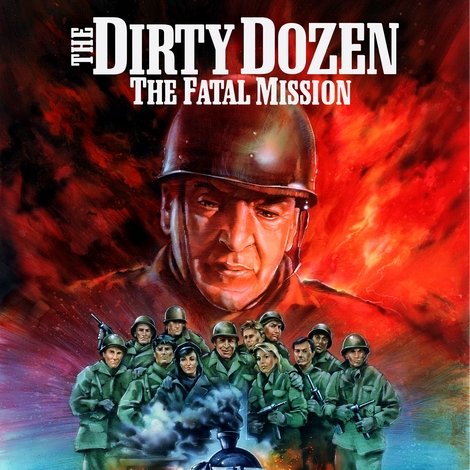 The Dirty Dozen: The Fatal Mission